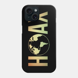 Hoax Conspiracy Theory Flat Earth Truther Phone Case