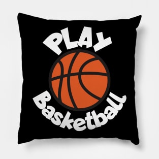 Play basketball Pillow