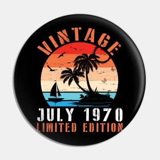 Vintage July 1970 Limited Edition Happy Birthday Papa Dad Mom Brother Sister Cousin Son 50 Years Old Pin