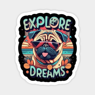 "Explore Dreams" design Magnet