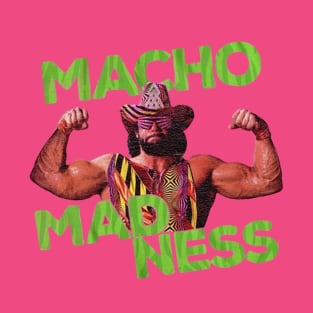 Macho Man Madness T-Shirt