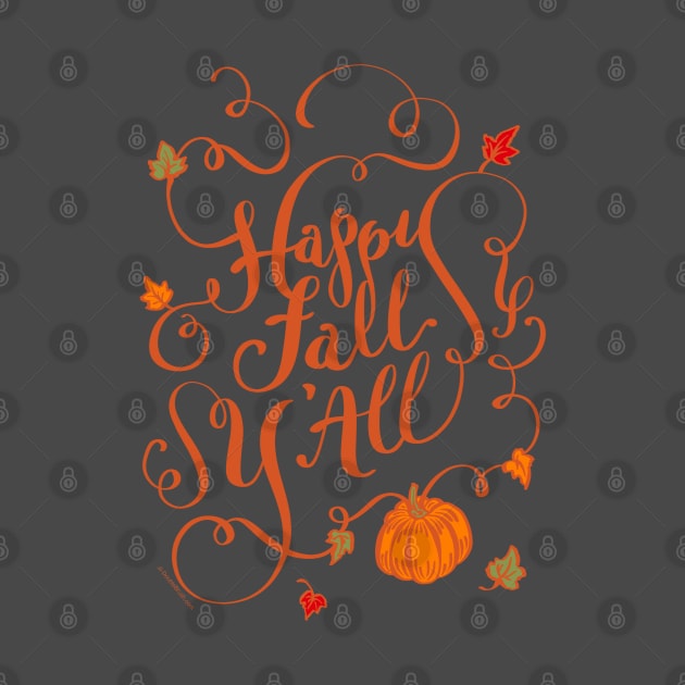 Happy Fall Y'all Autumn Colors Pumpkin Design by DoubleBrush