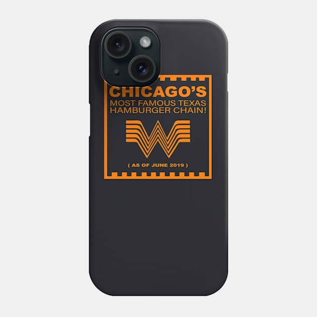 chicago's most famous texas hamburger chain Phone Case by benyamine