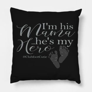 His Mama / My Hero Pillow