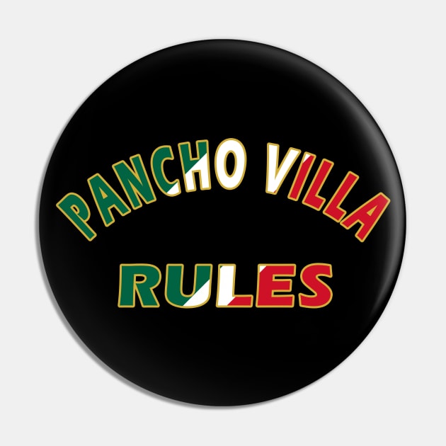 Pancho Villa Rules Pin by Lyvershop