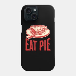 Eat Pie Phone Case