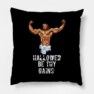 Hallowed be thy gains - Swole Jesus - Jesus is your homie so remember to pray to become swole af! - Distressed dark Pillow