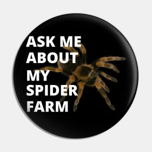 SPIDER FARM Pin