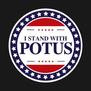 i stand with potus badge T-Shirt