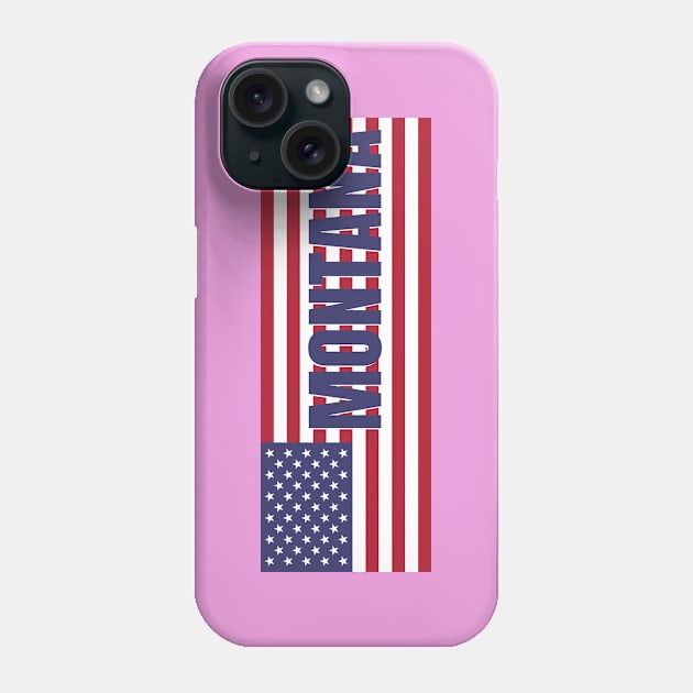 Montana State in American Flag Phone Case by aybe7elf