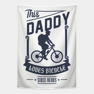 Daddy Loves Bicycle for Father's Day gift Tapestry