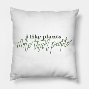 i like plants Pillow