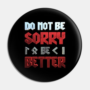 Be better Pin