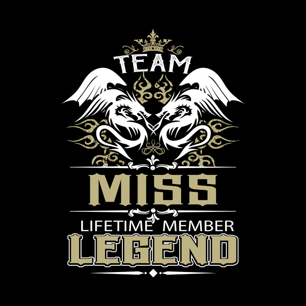 Miss Name T Shirt -  Team Miss Lifetime Member Legend Name Gift Item Tee by yalytkinyq