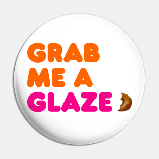 Grab Me A Glaze Ben Affleck Pin