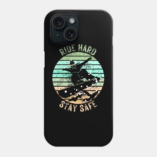 Ride Hard Stay Safe Snowboarder Phone Case