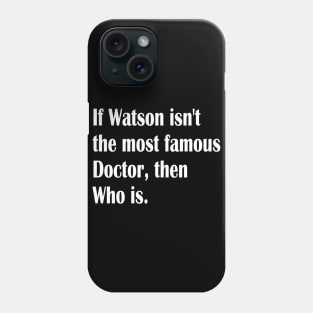 Dr Who - sherlock holmes Phone Case