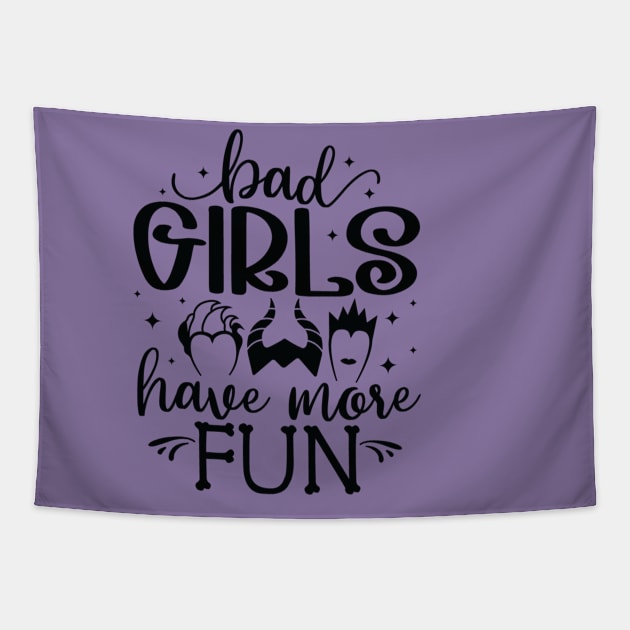 Bad Girls Have More Fun Tapestry by Zombie Girls Design