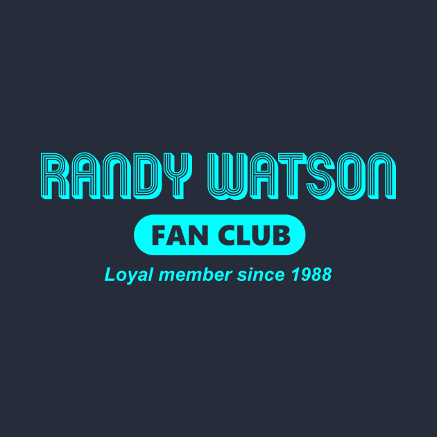 Randy Watson Fan Club by Bigfinz