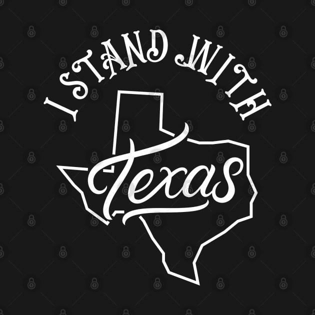I Stand With Texas by Eldorado Store
