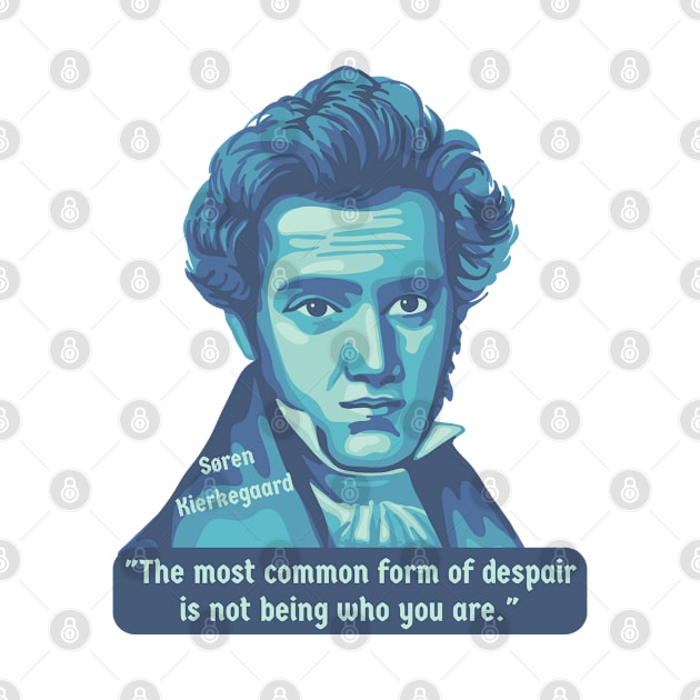 Søren Kierkegaard Portrait and Quote by Slightly Unhinged