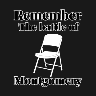 Remember the Battle of Montgomery T-Shirt