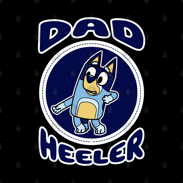 Dad Heeler II by Gunung Sambojorka