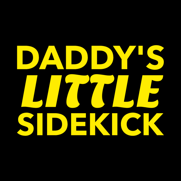 Daddy's Little Sidekick by KidsKingdom