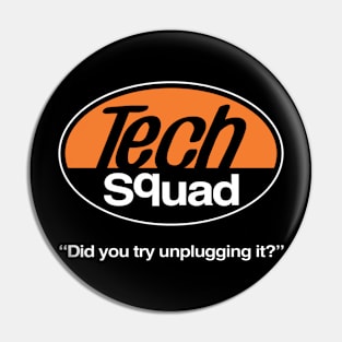 it TECH SQUAD parody Pin