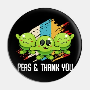 Peas - Peas & Thank You - Cute Vegan Pun Pin