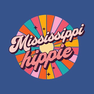 Mississippi Hippie - Christmas Gift Idea For Hippies T-Shirt