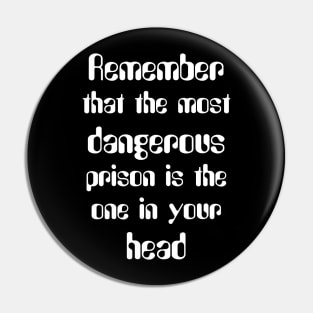 Remember dangerous one your head(for dark color) Pin