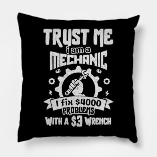 Trust me i am a mechanic Pillow