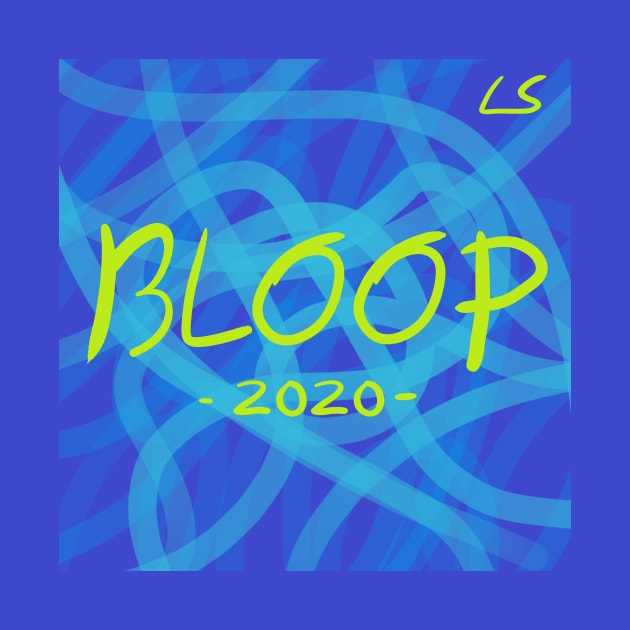 Bloop 2020 by LordSelrahc