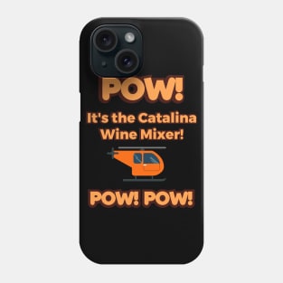 Step Brothers Catalina Wine Mixer Phone Case