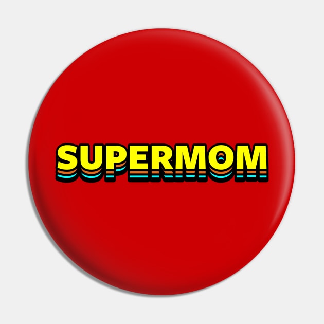 Supermom Superhero Best Mom Gift For Her For Moms Mothers Aunt Pin by BoggsNicolas