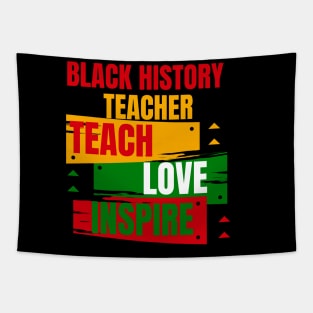 Black History Teacher Teach Love African American Men Women Tapestry