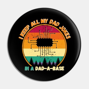 I Keep All My Dad Jokes In A Dad-a-base, Vintage retro sunset Pin