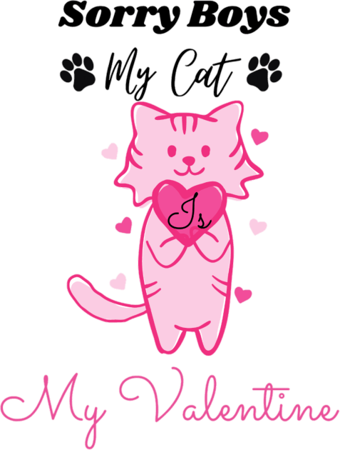 Sorry boys my cat is my valentine Kids T-Shirt by DeviAprillia_store