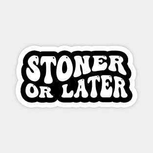 Stoner or Later Magnet