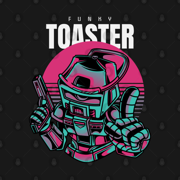 Disover Funky Toaster! funny robot! - Robot - T-Shirt