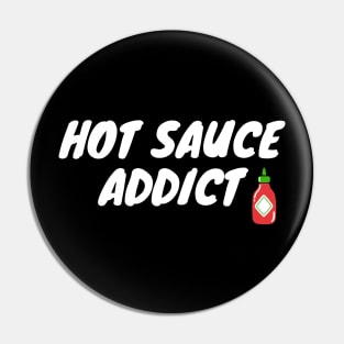 Hot Sauce Addict Pin