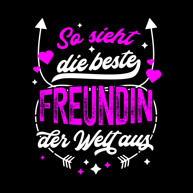 Beste Freundin Der Welt Freundschaft by Foxxy Merch