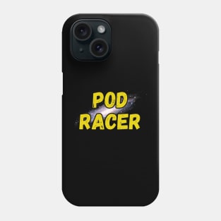 Pod Racer Phone Case