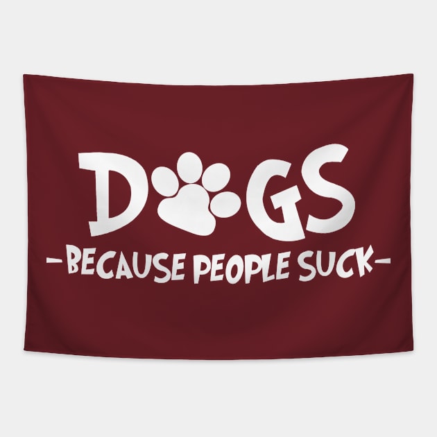 Dogs Because People Suck Tapestry by PeppermintClover