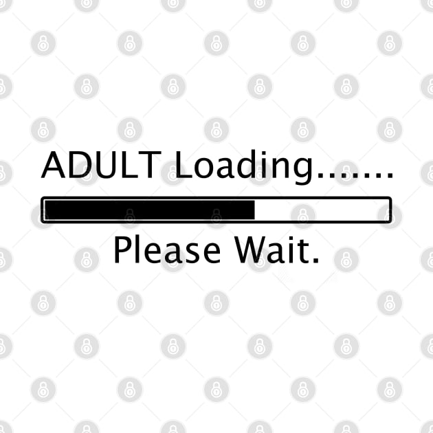 Adult Loading, Please wait (Black) by Russell102