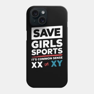 SAVE GIRLS SPORTS XX DOES NOT EQUAL XY Phone Case