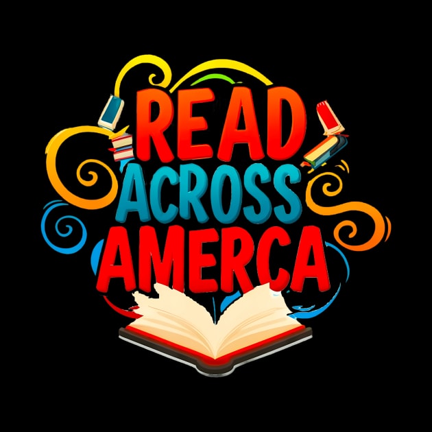 Reads Across Tee America Reading Teacher Books Reader by Eduardo