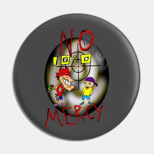 No mercy Pin