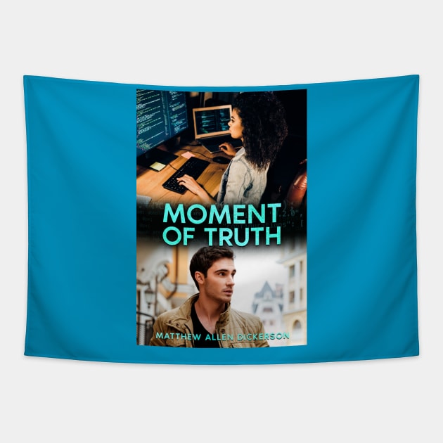 Moment of Truth Tapestry by Tagonist Knights Publishing